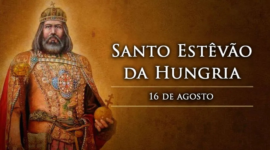 Santo do dia Santo Estêvão da Hungria