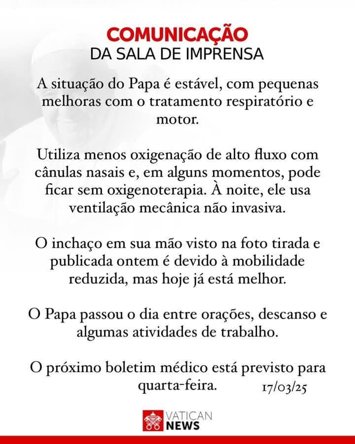 ATUALIZAÇÃO DO ESTADO DE SAÚDE DO PAPA FRANCISCO 17.03.2025